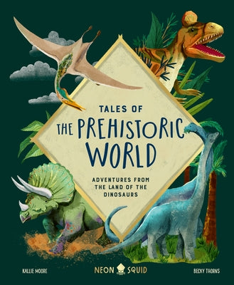 Book cover for Tales of the Prehistoric World: Adventures from the Land of the Dinosaurs