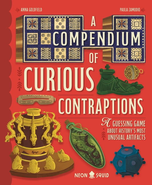 Book cover for Compendium of Curious Contraptions: A Guessing Game about History's Most Unusual Artifacts