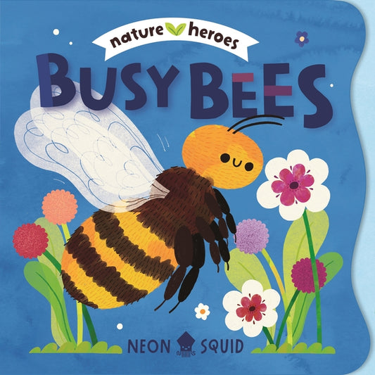 Book cover for Busy Bees (Nature Heroes)