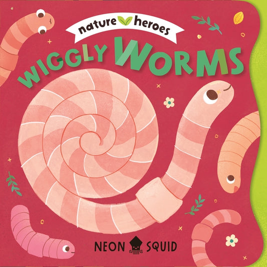 Book cover for Wiggly Worms (Nature Heroes)