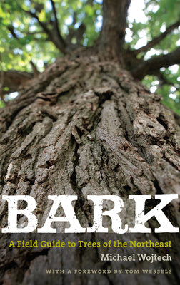 Book cover for Bark: A Field Guide to Trees of the Northeast