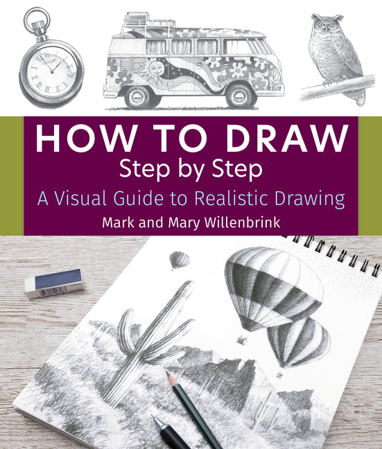 Book cover for How to Draw Step by Step: A Visual Guide to Realistic Drawing