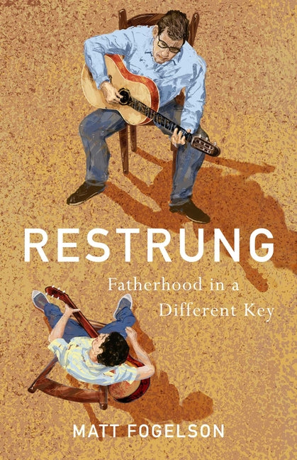 Book cover for Restrung: Fatherhood in a Different Key
