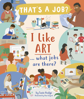 Book cover for I Like Art ... What Jobs Are There?