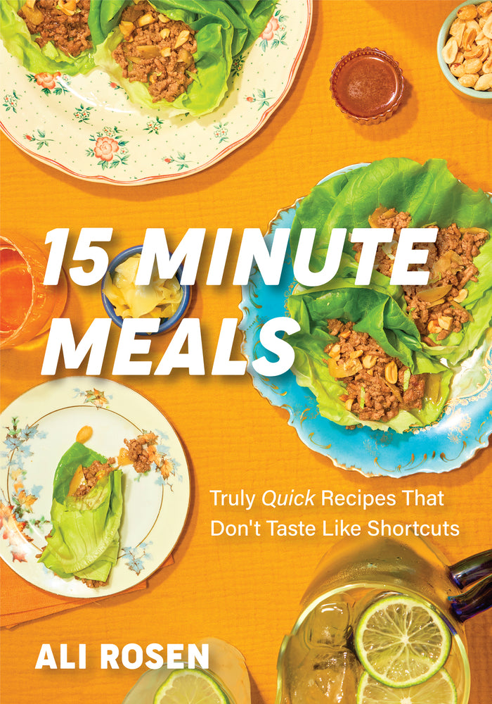 Book cover for 15 Minute Meals: Truly Quick Recipes That Don't Taste Like Shortcuts (Quick & Easy Cooking Methods, Fast Meals, No-Prep Vegetables)