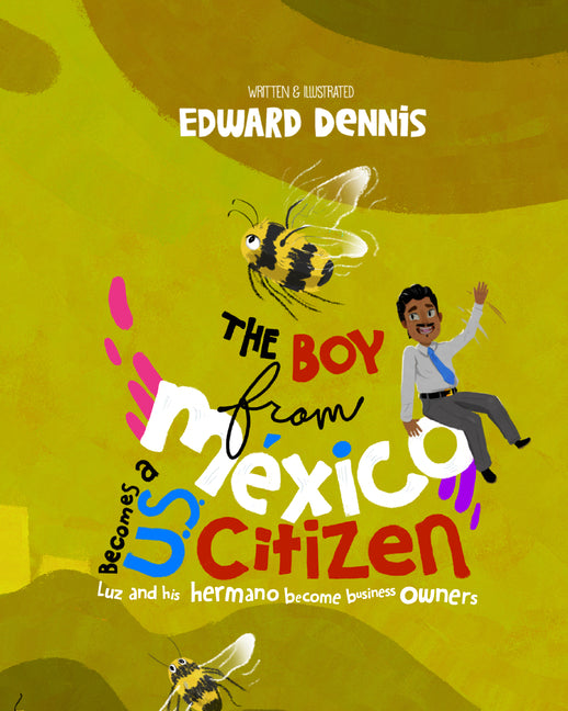 Book cover for Boy from Mexico Becomes a Us Citizen