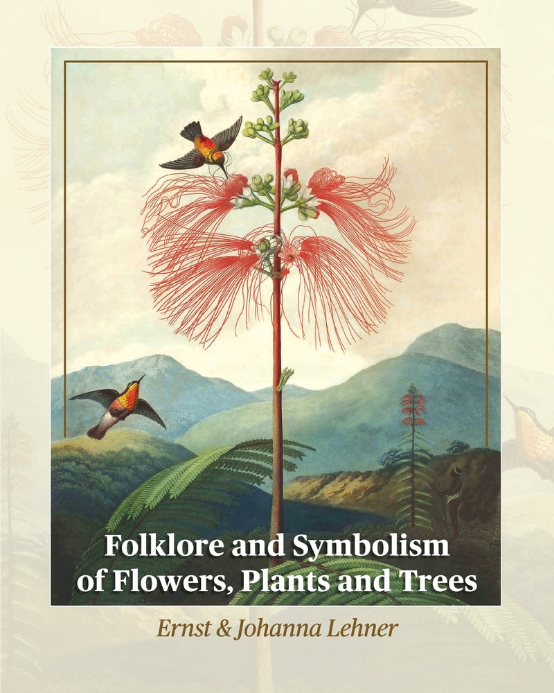 Book cover for Folklore and Symbolism of Flowers, Plants and Trees