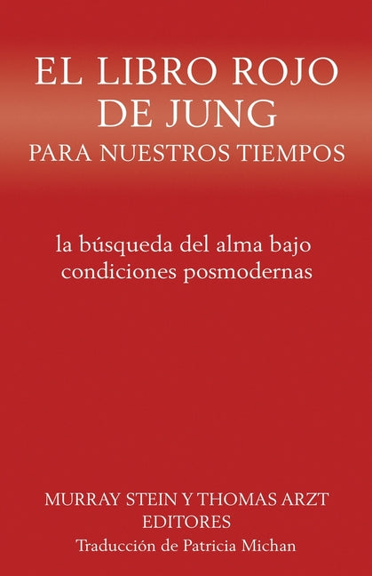 Book cover for El libro rojo de Jung para nuestros tiempos: la búsqueda del alma bajo condiciones posmodernas