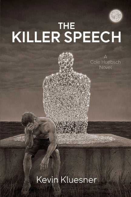 Book cover for Killer Speech: A Cole Huebsch Novel