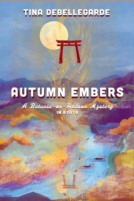 Book cover for Autumn Embers: A Batavia-on-Hudson Mystery