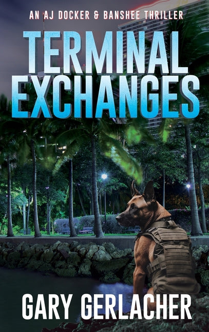 Book cover for Terminal Exchanges: An AJ Docker and Banshee Thriller