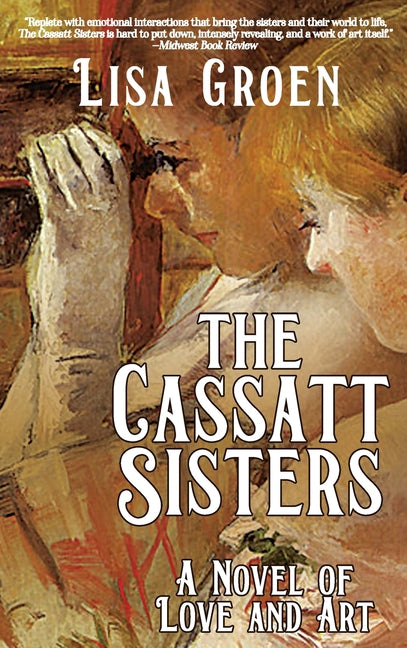 Book cover for Cassatt Sisters: A Novel of Love and Art