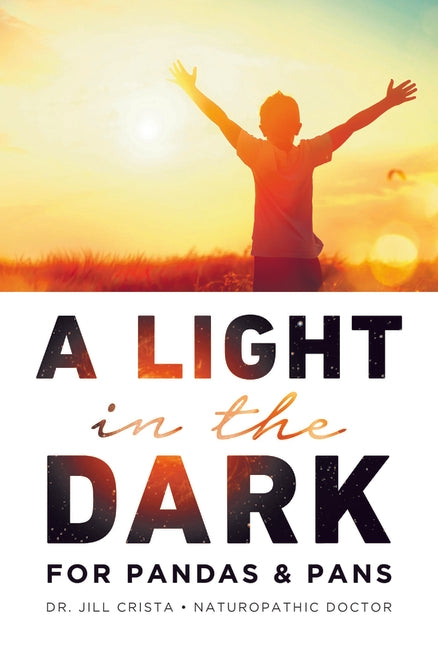 Book cover for A Light in the Dark for PANDAS & PANS