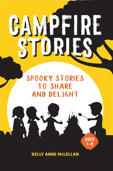 Book cover for Campfire Stories: Spooky Stories to Share and Delight