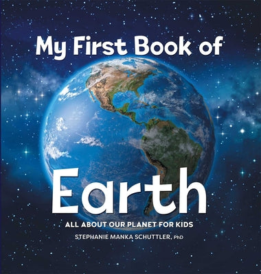 Book cover for My First Book of Earth: All about Our Planet for Kids