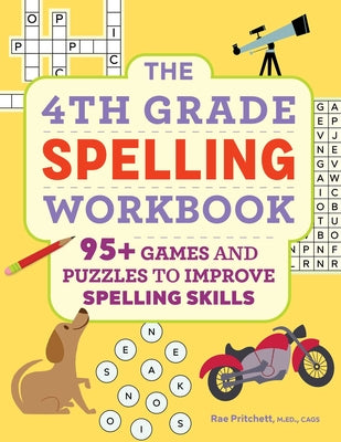 Book cover for The 4th Grade Spelling Workbook: 95+ Games and Puzzles to Improve Spelling Skills