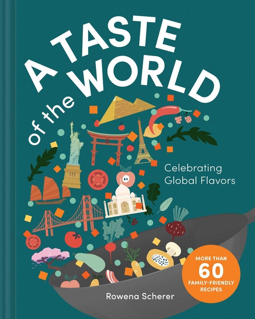 Book cover for A Taste of the World: Celebrating Global Flavors