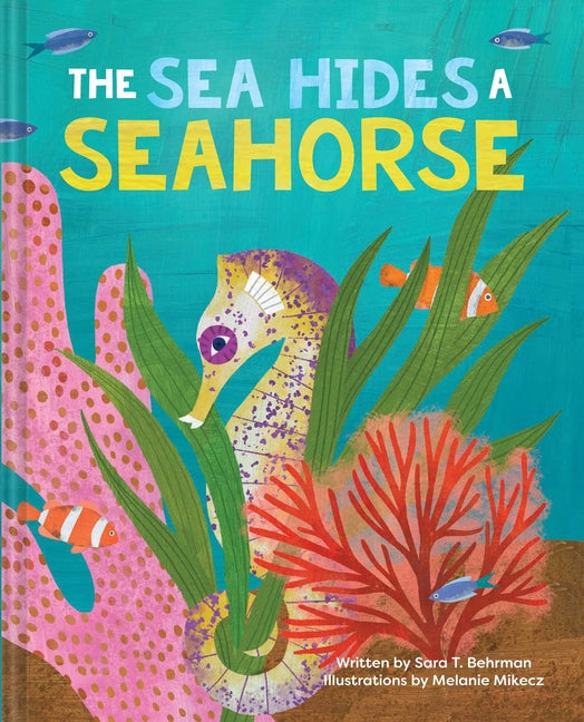 Book cover for Sea Hides a Seahorse