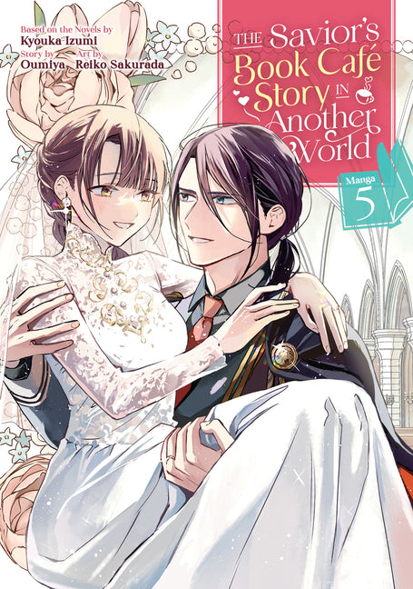 Book cover for Savior's Book Café Story in Another World (Manga) Vol. 5