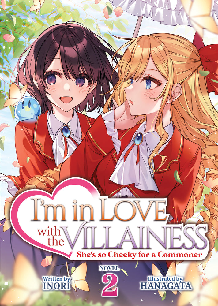 Book cover for I'm in Love with the Villainess: She's So Cheeky for a Commoner (Light Novel) Vol. 2