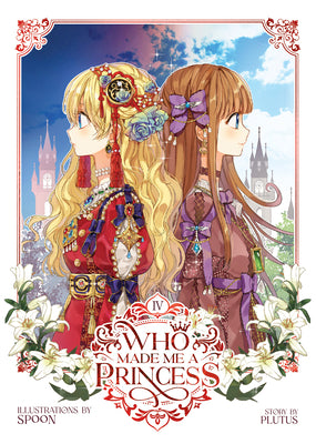 Book cover for Who Made Me a Princess Vol. 4