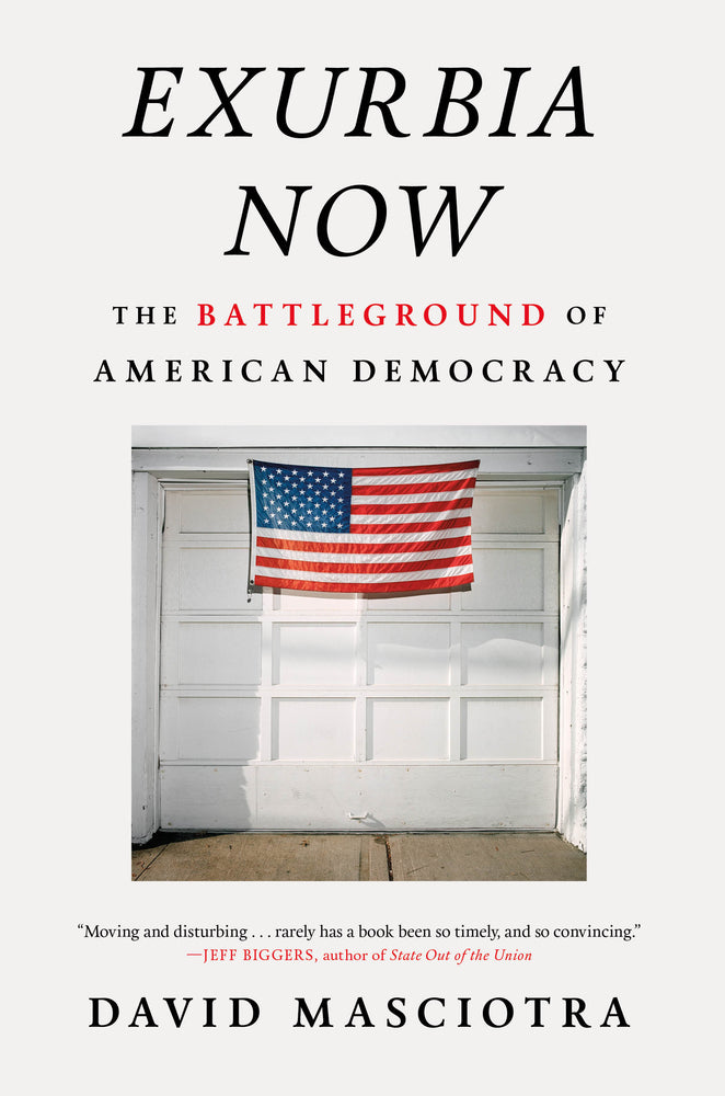 Book cover for Exurbia Now: The Battleground of American Democracy