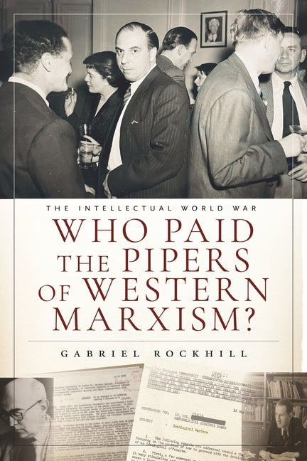 Book cover for Who Paid the Pipers of Western Marxism?