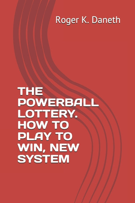 Book cover for Powerball Lottery. How to Play to Win, New System