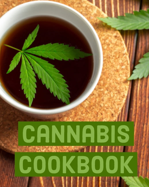 Book cover for Cannabis Cookbook: Marijuana Recipe Book to Write In Your Weed-Infused Recipes