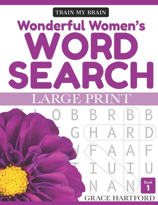 Book cover for Wonderful Women's Word Search - Book 1: Large Print