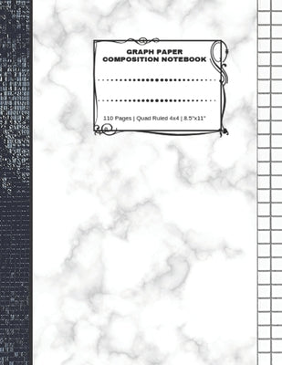 Book cover for Graph Paper Composition Notebook: 110 Pages - Quad Ruled 4x4 - 8.5" x 11" Marble Large Notebook with Grid Paper - Math Notebook For Students