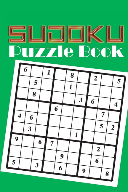Book cover for Sudoku Puzzle Book: Sudoku puzzle gift idea, 400 easy, medium and hard level. 6x9 inches 100 pages.