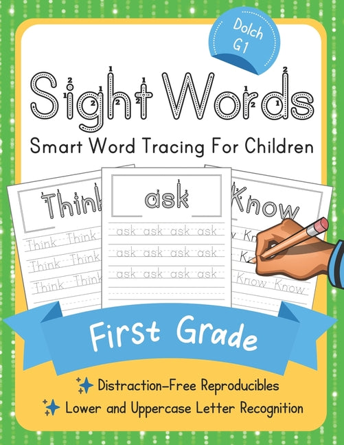 Book cover for Dolch First Grade Sight Words: Smart Word Tracing For Children. Distraction-Free Reproducibles for Teachers, Parents and Homeschooling
