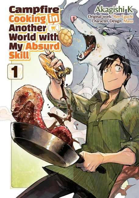 Book cover for Campfire Cooking in Another World with My Absurd Skill: Volume 1 (Manga)
