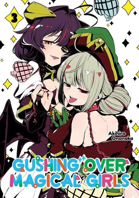 Book cover for Gushing Over Magical Girls: Volume 3 (Manga)