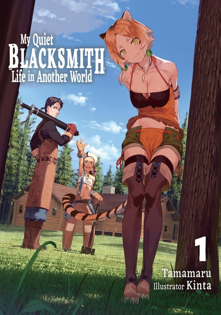 Book cover for My Quiet Blacksmith Life in Another World: Volume 1 (Light Novel)