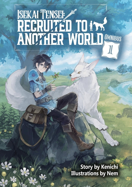 Book cover for Isekai Tensei: Recruited to Another World: Omnibus 1 (Light Novel)
