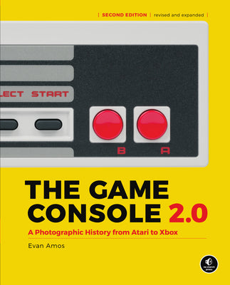 Book cover for The Game Console 2.0: A Photographic History from Atari to Xbox