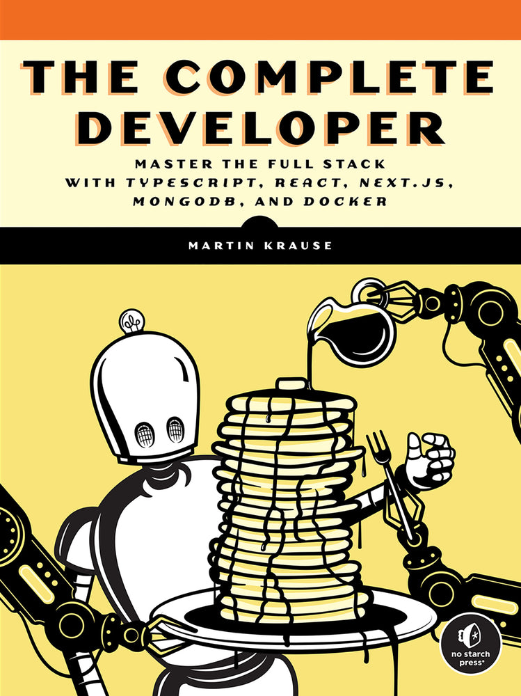 Book cover for The Complete Developer: Master the Full Stack with Typescript, React, Next.Js, Mongodb, and Docker