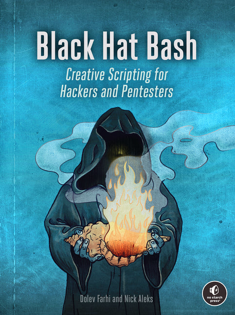 Book cover for Black Hat Bash: Creative Scripting for Hackers and Pentesters