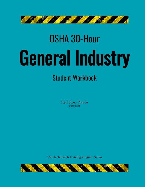 Book cover for OSHA 30-Hour General Industry; Student Workbook