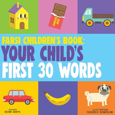Book cover for Farsi Children's Book: Your Child's First 30 Words
