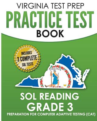 Book cover for VIRGINIA TEST PREP Practice Test Book SOL Reading Grade 3: Preparation for Computer Adaptive Testing (CAT)
