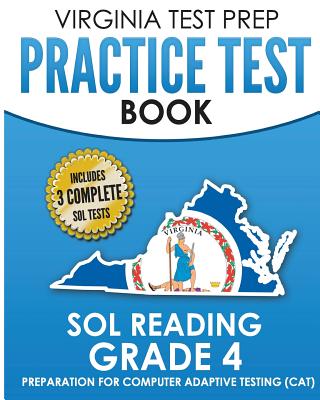 Book cover for VIRGINIA TEST PREP Practice Test Book SOL Reading Grade 4: Preparation for Computer Adaptive Testing (CAT)