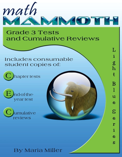 Book cover for Math Mammoth Grade 3 Tests and Cumulative Reviews
