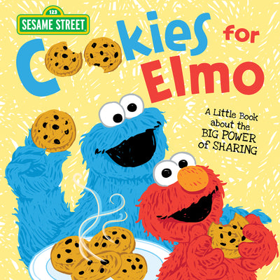Book cover for Cookies for Elmo: A Little Book about the Big Power of Sharing