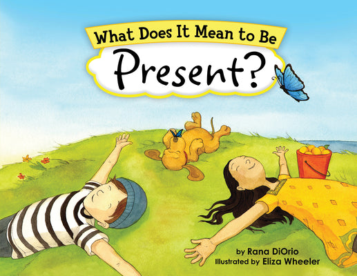 Book cover for What Does It Mean to Be Present?