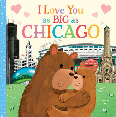 Book cover for I Love You as Big as Chicago
