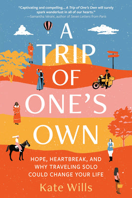Book cover for A Trip of One's Own: Hope, Heartbreak, and Why Traveling Solo Could Change Your Life