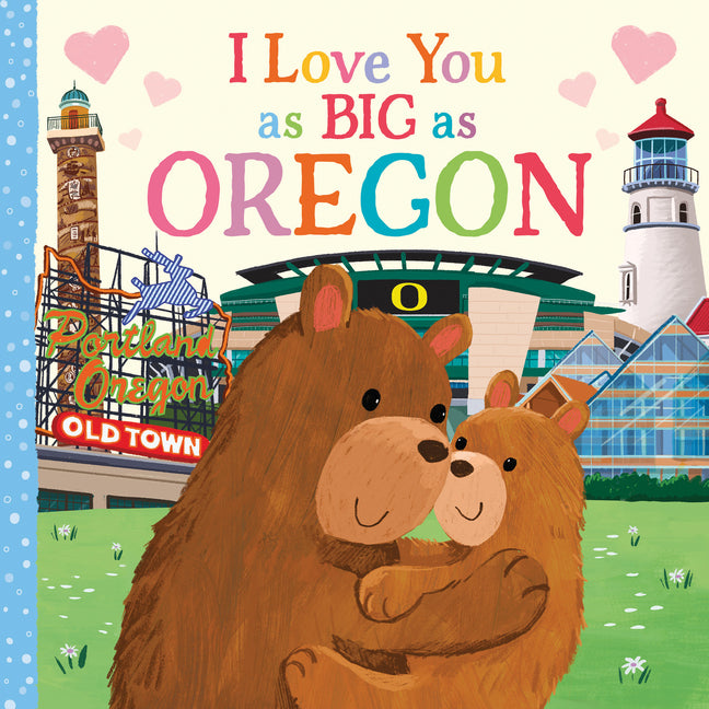 Book cover for I Love You as Big as Oregon